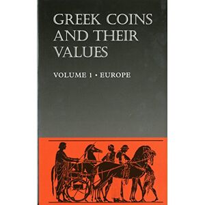 Sear, David R. Greek Coins and Their Values Volume 1: Europe Sear, David R. Greek Coins and Their Values Volume 1: Europe
