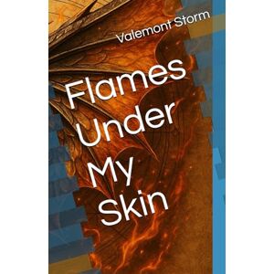 Storm, Valemont Flames Under My Skin Storm, Valemont Flames Under My Skin