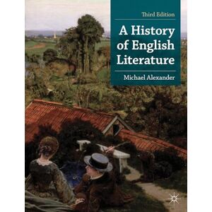 Alexander, Michael A History of English Literature: 6 (Macmillan Foundations Series) Alexander, Michael A History of English Literature: 6 (Macmillan Foundations Series)