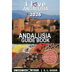 onTour, SwissMiss Andalusia guide – Spain travel: Granada, Seville, Malaga, Marbella, Cadiz, Ronda, Cordoba, Alhambra, Andalucia travel guide with Madrid and Valencia (Swissmissontour Reiseführer) onTour, SwissMiss Andalusia guide – Spain travel: Granada, Seville, Malaga, Marbella, Cadiz, Ronda, Cordoba, Alhambra, Andalucia travel guide with Madrid and Valencia (Swissmissontour Reiseführer)