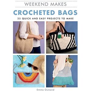 GMC Publications Crocheted Bags: 25 Quick and Easy Projects to Make (Weekend Makes) GMC Publications Crocheted Bags: 25 Quick and Easy Projects to Make (Weekend Makes)