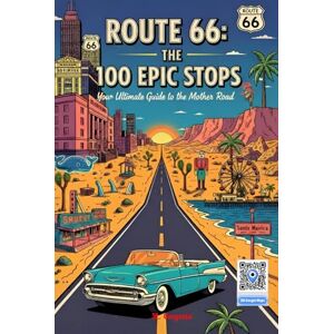 M., Gregorio Route 66 The 100 Epic Stops Your Ultimate Guide to the Mother Road: 100 essential stops from Chicago to Santa Monica. The definitive Mother Road ... GPS coordinates for an unforgettable journey. M., Gregorio Route 66 The 100 Epic Stops Your Ultimate Guide to the Mother Road: 100 essential stops from Chicago to Santa Monica. The definitive Mother Road ... GPS coordinates for an unforgettable journey.