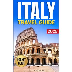 Davenport, Ellis Italy Travel Guide: A Pocket Guide to Hidden Gems, Must-See Landmarks, Food & Wine, and Local Tips for a Stress-Free Trip to Rome, Venice, Florence, Amalfi Coast & More – Explore Italy Like a Local! Davenport, Ellis Italy Travel Guide: A Pocket Guide to Hidden Gems, Must-See Landmarks, Food & Wine, and Local Tips for a Stress-Free Trip to Rome, Venice, Florence, Amalfi Coast & More – Explore Italy Like a Local!