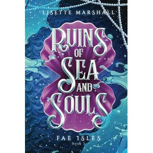 Marshall Ruins of Sea and Souls: A Steamy Fae Fantasy Romance (Fae Isles) Marshall Ruins of Sea and Souls: A Steamy Fae Fantasy Romance (Fae Isles)