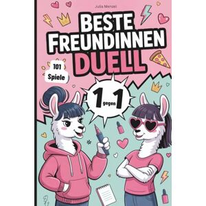 Menzel, Julia 1 gegen 1 – Beste Freundinnen Duell: Das ultimative Mitmachbuch mit peinlichen Fragen, verrückten Spielen und jeder Menge Lacher – das perfekte beste Freundin Geschenk Menzel, Julia 1 gegen 1 – Beste Freundinnen Duell: Das ultimative Mitmachbuch mit peinlichen Fragen, verrückten Spielen und jeder Menge Lacher – das perfekte beste Freundin Geschenk