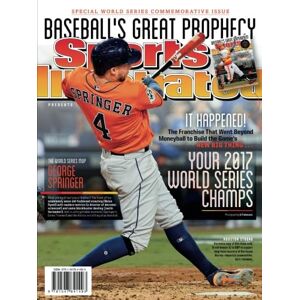 Editors of Sports Illustrated Sports Illustrated Houston Astros 2017 World Series Champions Special Commemorative Issue George Springer Cover: Baseball's Great Prophecy Editors of Sports Illustrated Sports Illustrated Houston Astros 2017 World Series Champions Special Commemorative Issue George Springer Cover: Baseball's Great Prophecy
