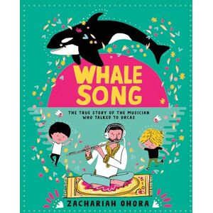 Zachariah Ohora Whalesong: The True Story of the Musician Who Talked to Orca: The True Story of the Musician Who Talked to Orcas Zachariah Ohora Whalesong: The True Story of the Musician Who Talked to Orca: The True Story of the Musician Who Talked to Orcas