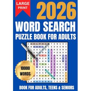 Words, Inspiring BIG 10000 Word Search For Adults Large Print, For Adults, Teens And Seniors: 250 Puzzles, Anti Eye Strain, Activity Puzzle Book, A Gift For All Occasions Words, Inspiring BIG 10000 Word Search For Adults Large Print, For Adults, Teens And Seniors: 250 Puzzles, Anti Eye Strain, Activity Puzzle Book, A Gift For All Occasions