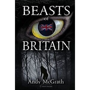 McGrath, Andy Beasts of Britain McGrath, Andy Beasts of Britain