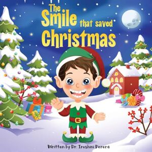 Perera, Iroshini The Smile That Saved Christmas Perera, Iroshini The Smile That Saved Christmas