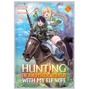 Jupiter Studio Hunting in Another World With My Elf Wife (Manga) Vol. 6 Jupiter Studio Hunting in Another World With My Elf Wife (Manga) Vol. 6