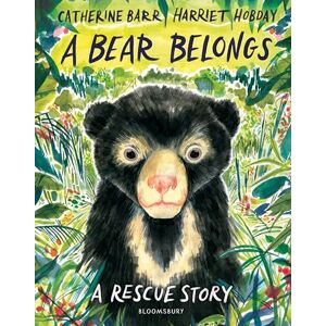 Barr, Catherine A Bear Belongs: A rescue story Barr, Catherine A Bear Belongs: A rescue story