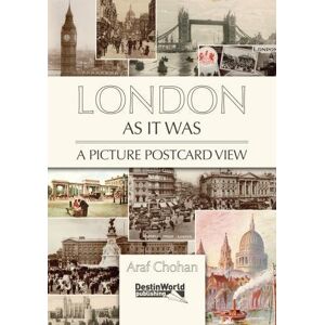 Araf Chohan London as it Was A Picture Postcard View Araf Chohan London as it Was A Picture Postcard View