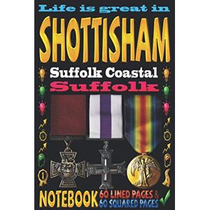 Publishing, Indiy Village Life is great in Shottisham Suffolk Coastal Suffolk: Notebook 120 pages 60 Lined pages + 60 Squared pages White Paper 9x6 inches Ideal ... Journal Todos Diary Composition book Publishing, Indiy Village Life is great in Shottisham Suffolk Coastal Suffolk: Notebook 120 pages 60 Lined pages + 60 Squared pages White Paper 9x6 inches Ideal ... Journal Todos Diary Composition book