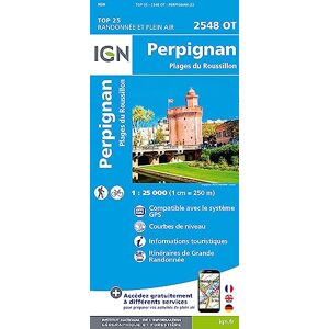Institut Géographique National Perpignan / Plages du Roussillon: 2548OT (TOP 25) Institut Géographique National Perpignan / Plages du Roussillon: 2548OT (TOP 25)