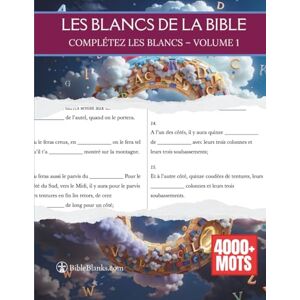Oakhurst, Rizada Les Blancs de la Bible: Complétez les blancs – Volume 1 Approfondissez vos connaissances bibliques Jeux bibliques pour tous les âges Oakhurst, Rizada Les Blancs de la Bible: Complétez les blancs – Volume 1 Approfondissez vos connaissances bibliques Jeux bibliques pour tous les âges