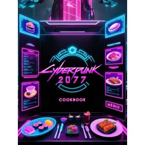 Vortex Cyberpunk 2077 Cookbook: A Legendary Book For Anyone Who Loves Cooking Cyberpunk Recipes To Discover And Relax. Vortex Cyberpunk 2077 Cookbook: A Legendary Book For Anyone Who Loves Cooking Cyberpunk Recipes To Discover And Relax.