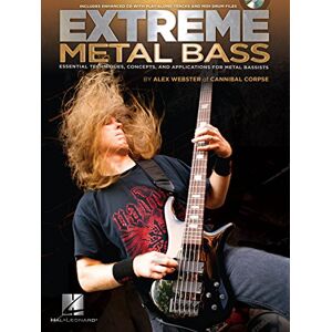 Alex Webster Extreme Metal Bass. Includes Audio Online: Essential Techniques, Concepts, and Applications for Metal Bassists Alex Webster Extreme Metal Bass. Includes Audio Online: Essential Techniques, Concepts, and Applications for Metal Bassists