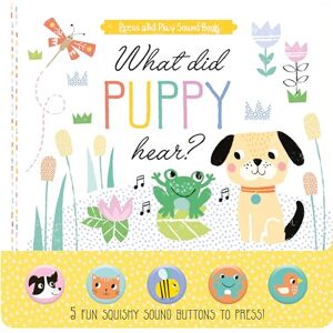 North Parade Publishing What Did Puppy Hear? Children's Press and Play Sound Book North Parade Publishing What Did Puppy Hear? Children's Press and Play Sound Book