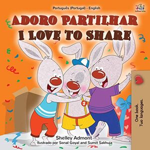 Admont, Shelley Adoro Partilhar I Love to Share: Portuguese English Bilingual Book -Portugal (Portuguese Portugal English Bilingual Collection) Admont, Shelley Adoro Partilhar I Love to Share: Portuguese English Bilingual Book -Portugal (Portuguese Portugal English Bilingual Collection)