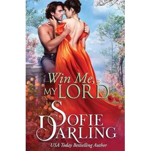 Darling, Sofie Win Me, My Lord: 5 (All's Fair in Love and Racing) Darling, Sofie Win Me, My Lord: 5 (All's Fair in Love and Racing)