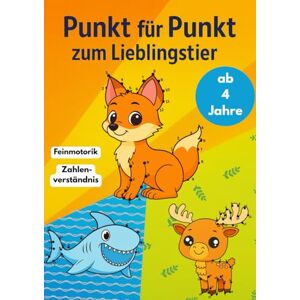 Sim, Dala Punkt für Punkt zum Lieblingstier: Kinder Beschäftigungsbuch, ab 5 Jahre, Vorschule, Zahlen lernen, Tiere Sim, Dala Punkt für Punkt zum Lieblingstier: Kinder Beschäftigungsbuch, ab 5 Jahre, Vorschule, Zahlen lernen, Tiere