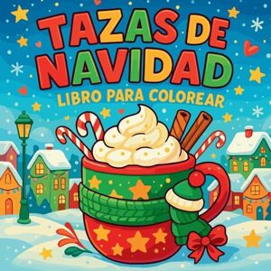 Martin, Chris Tazas de Navidad Libro para colorear Martin, Chris Tazas de Navidad Libro para colorear