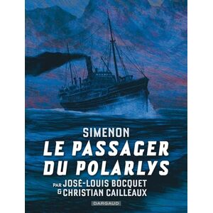 Bocquet José-Louis Collection Simenon, les romans durs Le Passager du Polarlys Bocquet José-Louis Collection Simenon, les romans durs Le Passager du Polarlys