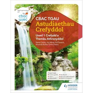 White, Joy CBAC TGAU Astudiaethau Crefyddol Uned 1 Crefydd a Themâu Athronyddol (WJEC GCSE Religious Studies: Unit 1 Religion and Philosophical Themes Welsh-language edition) White, Joy CBAC TGAU Astudiaethau Crefyddol Uned 1 Crefydd a Themâu Athronyddol (WJEC GCSE Religious Studies: Unit 1 Religion and Philosophical Themes Welsh-language edition)