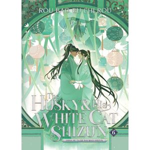 Rou Bao Bu Chi Rou The Husky and His White Cat Shizun: Erha He Ta De Bai Mao Shizun (Novel) Vol. 6 Rou Bao Bu Chi Rou The Husky and His White Cat Shizun: Erha He Ta De Bai Mao Shizun (Novel) Vol. 6