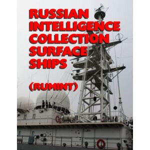 Zanfirov, Alexandre Russian Intelligence Collection Surface Ships: (RUMINT) Zanfirov, Alexandre Russian Intelligence Collection Surface Ships: (RUMINT)