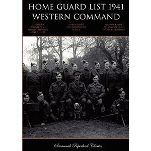 Anon Home Guard List 1941: Western Command Anon Home Guard List 1941: Western Command
