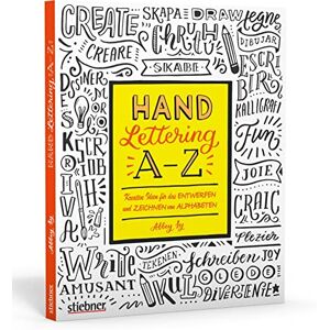 Sy, Abbey Hand Lettering A-Z: Kreative Ideen für das Entwerfen und Zeichnen von Alphabeten Sy, Abbey Hand Lettering A-Z: Kreative Ideen für das Entwerfen und Zeichnen von Alphabeten