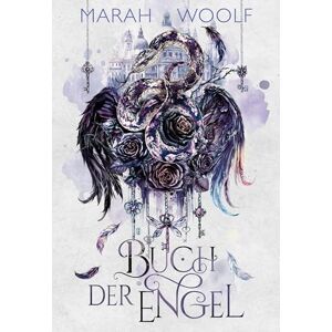 Woolf, Marah Buch der Engel (Extended Version): New Adult Romantasy mit einer epischen Liebesgeschichte Woolf, Marah Buch der Engel (Extended Version): New Adult Romantasy mit einer epischen Liebesgeschichte