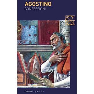 Agostino (Sant') Confessioni Agostino (Sant') Confessioni