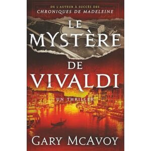 McAvoy, Gary Le mystère de Vivaldi (Les Archives secrètes du Vatican) McAvoy, Gary Le mystère de Vivaldi (Les Archives secrètes du Vatican)
