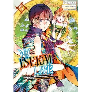 Shinkoshoto My Isekai Life 05: I Gained a Second Character Class and Became the Strongest Sage in the World! Shinkoshoto My Isekai Life 05: I Gained a Second Character Class and Became the Strongest Sage in the World!