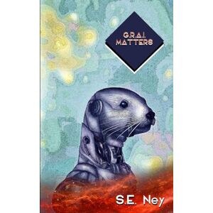 Ney, S. E. G.R.A.I. Matters (Oslac's Odyssey) Ney, S. E. G.R.A.I. Matters (Oslac's Odyssey)
