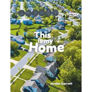 Garratt, Jordan This is my Home: A Sensory Story (Sensory Curriculum Sensory Stories) Garratt, Jordan This is my Home: A Sensory Story (Sensory Curriculum Sensory Stories)