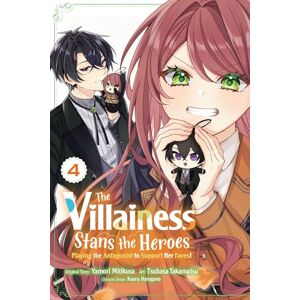 Mitikusa, Yamori The Villainess Stans the Heroes: Playing the Antagonist to Support Her Faves!, Vol. 4 (VILLAINESS STANS HEROES ANTANGONIST SUPPORT GN) Mitikusa, Yamori The Villainess Stans the Heroes: Playing the Antagonist to Support Her Faves!, Vol. 4 (VILLAINESS STANS HEROES ANTANGONIST SUPPORT GN)