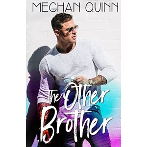 Quinn, Meghan The Other Brother: 4 (The Binghamton Series) Quinn, Meghan The Other Brother: 4 (The Binghamton Series)
