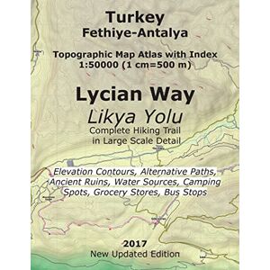 Mazitto, Sergio Turkey Fethiye-Antalya Topographic Map Atlas with Index 1:50000 (1 cm=500 m) Lycian Way (Likya Yolu) Complete Hiking Trail in Large Scale Detail ... Coast of Turkey (Turkey Hiking Topo Maps) Mazitto, Sergio Turkey Fethiye-Antalya Topographic Map Atlas with Index 1:50000 (1 cm=500 m) Lycian Way (Likya Yolu) Complete Hiking Trail in Large Scale Detail ... Coast of Turkey (Turkey Hiking Topo Maps)