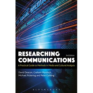 David Deacon Researching Communications: A Practical Guide to Methods in Media and Cultural Analysis David Deacon Researching Communications: A Practical Guide to Methods in Media and Cultural Analysis