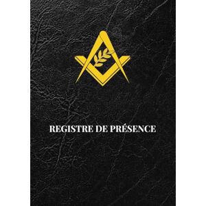 AKATIA Créations REGISTRE DE PRESENCE: TENUES EN LOGE MACONNIQUE AKATIA Créations REGISTRE DE PRESENCE: TENUES EN LOGE MACONNIQUE