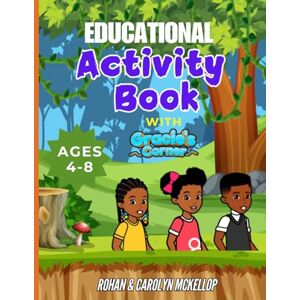Mckellop, Mrs Carolyn S Educational Activity Book with Gracie Corner: For Kids Age 4-8 Mckellop, Mrs Carolyn S Educational Activity Book with Gracie Corner: For Kids Age 4-8