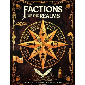 Fountain Adventures, Crescent Factions of the Realms: Power, Intrigue, War (Realms of Shadowmarch) Fountain Adventures, Crescent Factions of the Realms: Power, Intrigue, War (Realms of Shadowmarch)