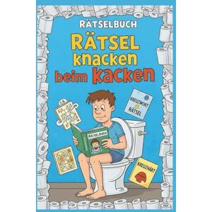MANUFAKTUR, NOTIZBUCH RÄTSELBUCH RÄTSEL KNACKEN BEIM KACKEN: Rätsel knacken beim Kacken: Lustige und knifflige Denkspiele für die entspannte Sitzung auf dem stillen Örtchen MANUFAKTUR, NOTIZBUCH RÄTSELBUCH RÄTSEL KNACKEN BEIM KACKEN: Rätsel knacken beim Kacken: Lustige und knifflige Denkspiele für die entspannte Sitzung auf dem stillen Örtchen