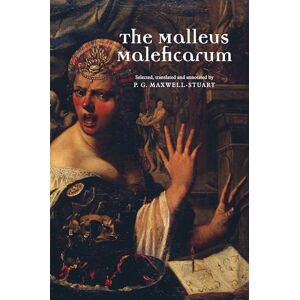 The Malleus Maleficarum The Malleus Maleficarum