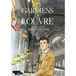 Taniguchi, Jirô Les gardiens du Louvre Taniguchi, Jirô Les gardiens du Louvre