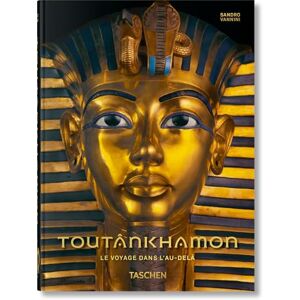 Toutânkhamon. Le voyage dans l’au-delà. 40th Ed.: Le Voyage Dans L’au-delà (45th Edition) Toutânkhamon. Le voyage dans l’au-delà. 40th Ed.: Le Voyage Dans L’au-delà (45th Edition)